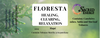 FLORESTA- HEALING, CLEARING, RELAXATION